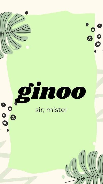 GINOO: Definition of the Tagalog word ginoo in English..